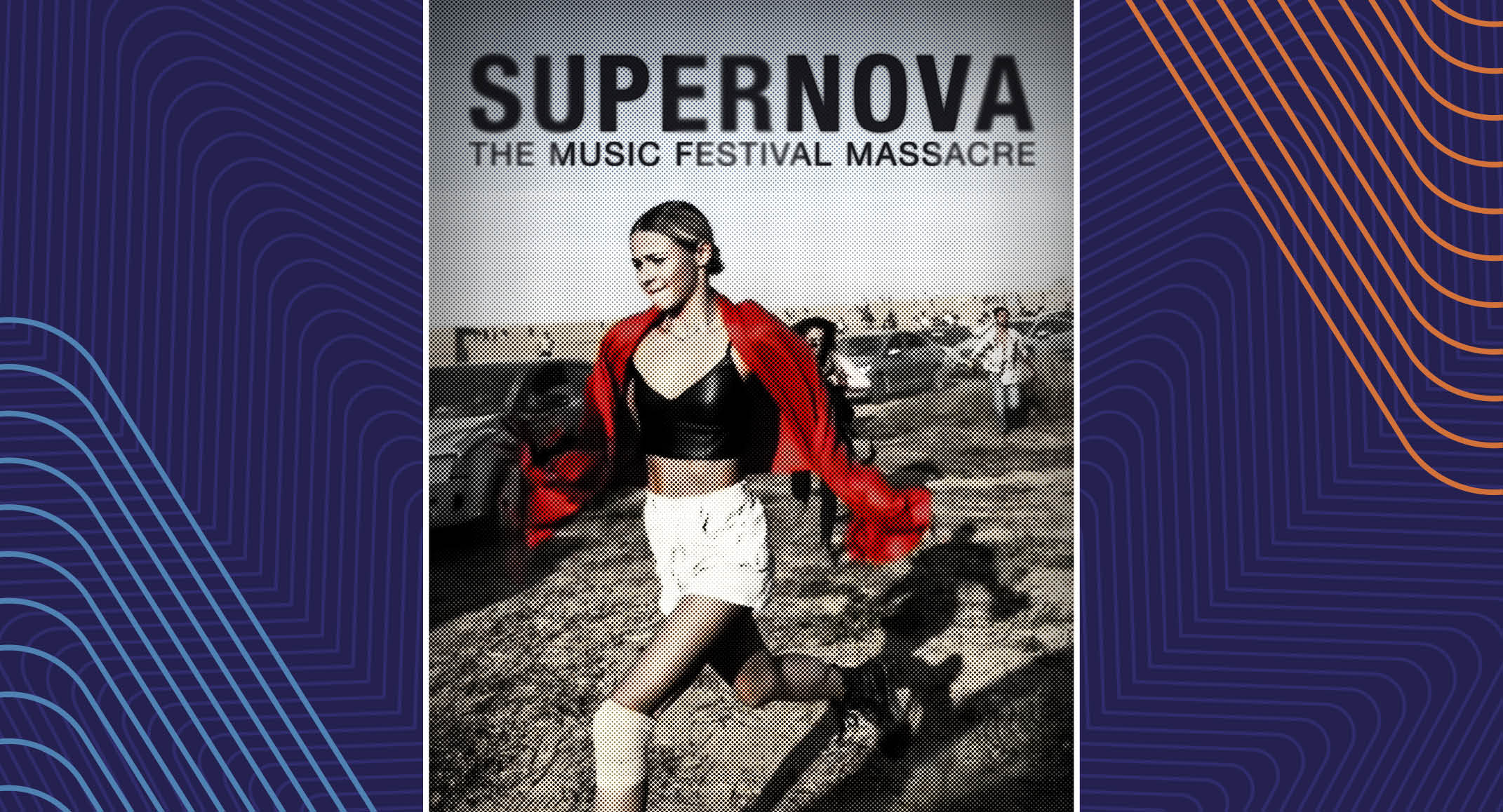 A person in white shorts and a red jacket runs in a field with the text "SUPERNOVA The Music Festival Massacre" above them. Background includes people and vehicles.