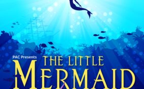 Poster for "The Little Mermaid" with a silhouette of a mermaid swimming upward in a vibrant underwater scene. The text "PAC Presents The Little Mermaid" is displayed prominently.