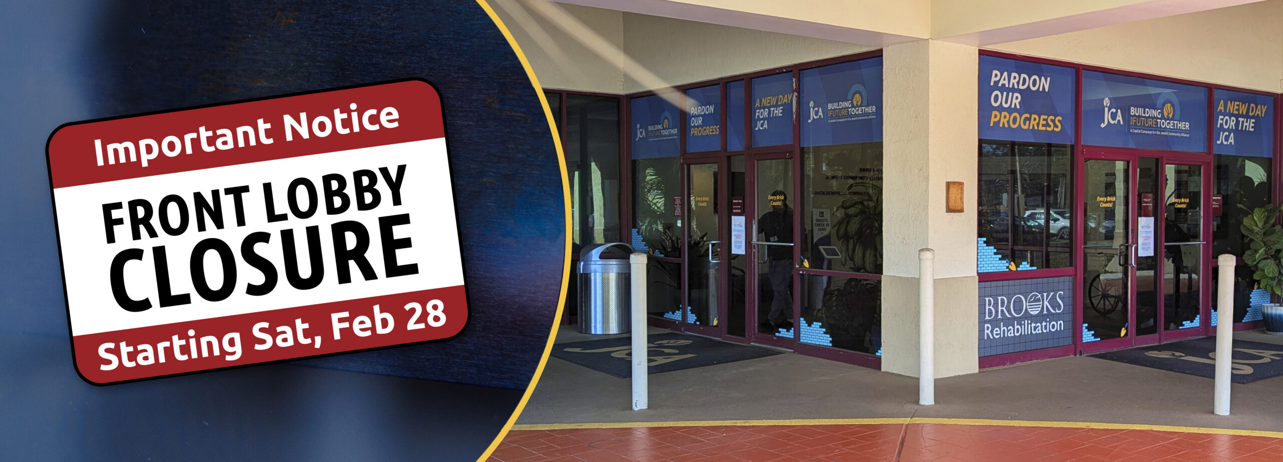 Sign announces front lobby closure starting Saturday, February 28. Entrance doors display "Pardon Our Progress" notices at a rehabilitation facility.