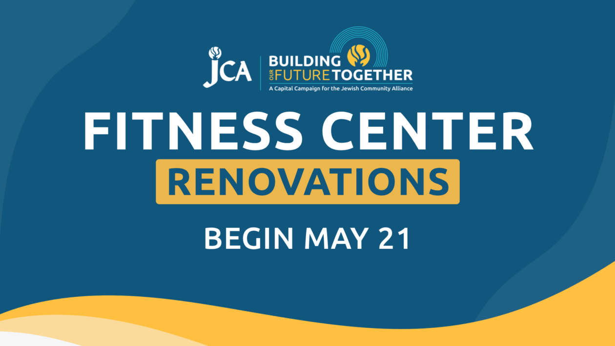 Graphic announcing "Fitness Center Renovations Begin May 21" as part of JCA's Building for the Future Together campaign.