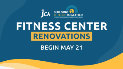 Graphic announcing "Fitness Center Renovations Begin May 21" as part of JCA's Building for the Future Together campaign.