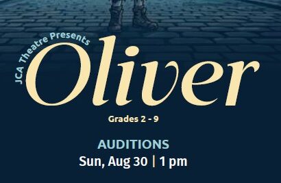 Poster for JCA Theatre's "Oliver" auditions for grades 2-9, scheduled for Sunday, August 30 at 1 pm.